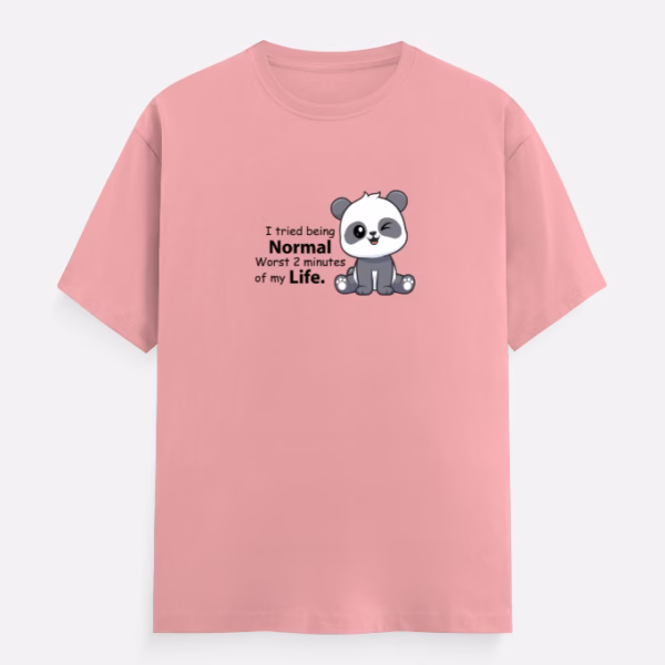 I was Tried Being Normal Tshirt | Classic fit